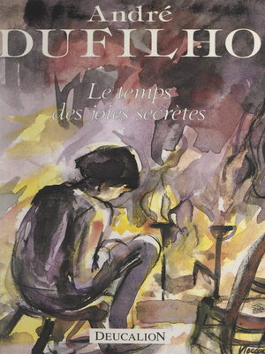 cover image of Le temps des joies secrètes